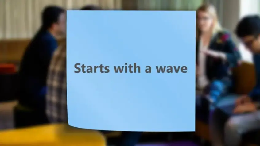 graphic with words "starts with a wave"