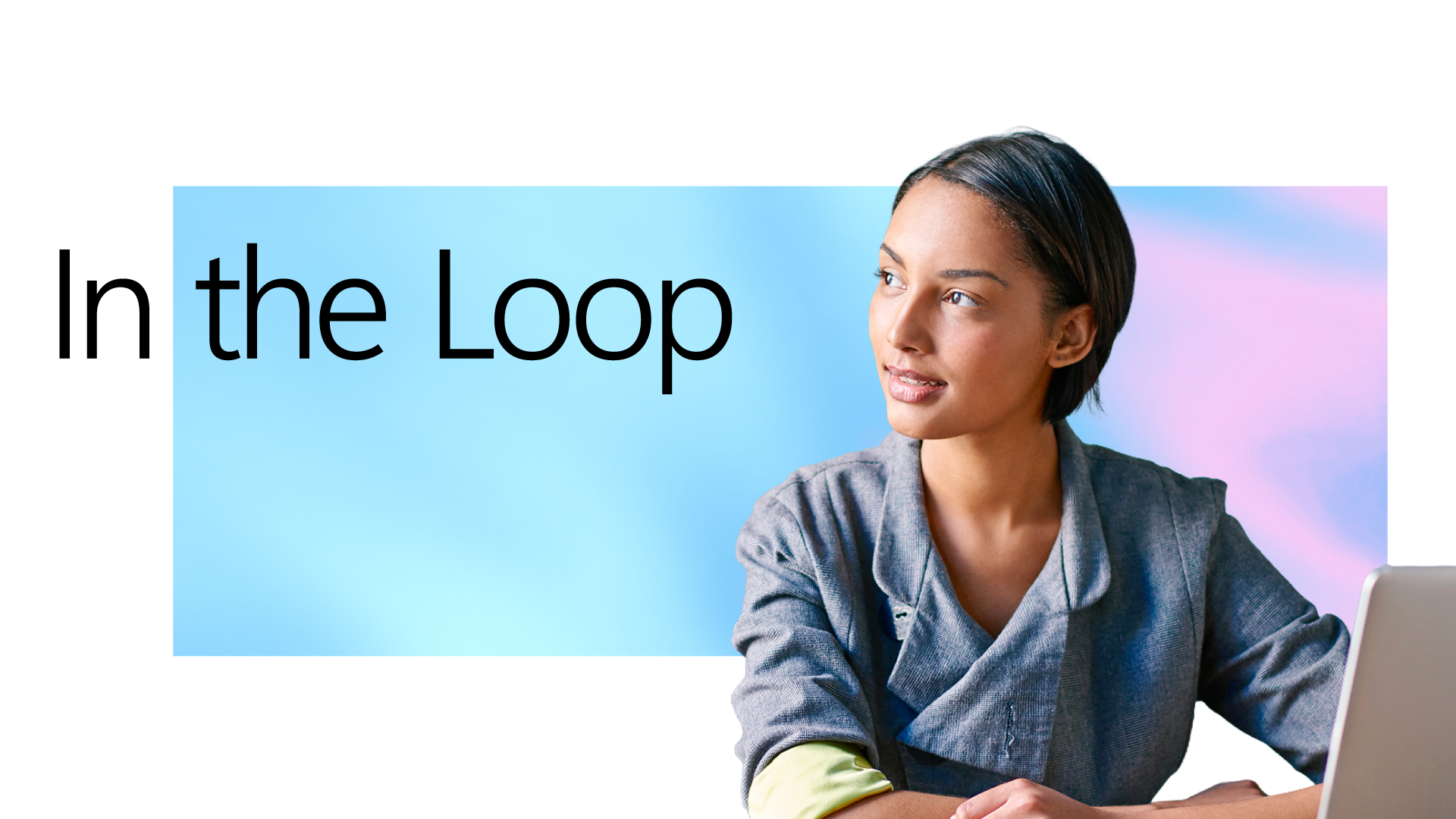 A decorative image that says In the Loop